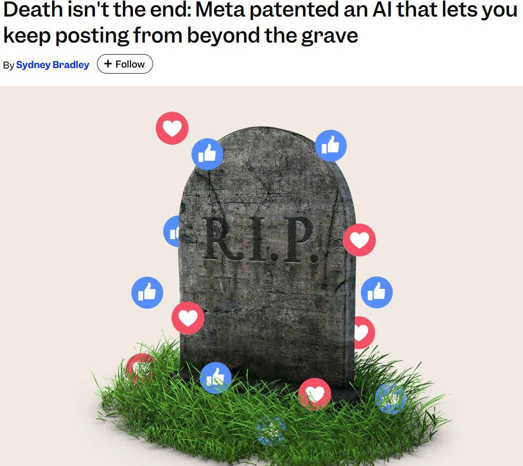 Meta* запатентовала ИИ для активности после смерти 🤖💀. Meta, ИИ, социальные сети, теория мёртвого интернета, технологии